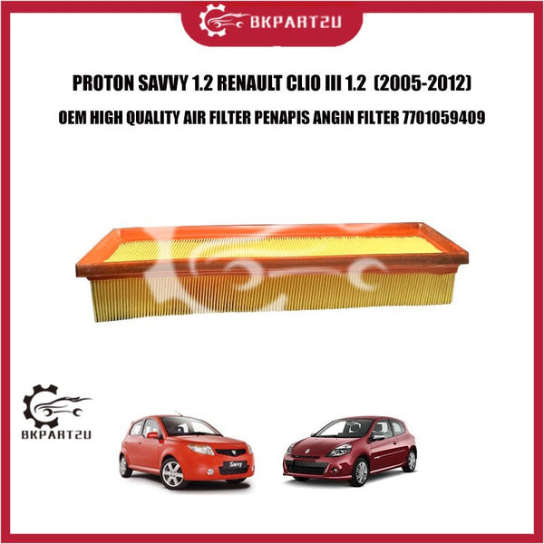 PROTON SAVVY 1.2 RENAULT CLIO III 1.2  (2005-2012) AIR FILTER PENAPIS ANGIN FILTER 7701059409 OEM HIGH QUALITY