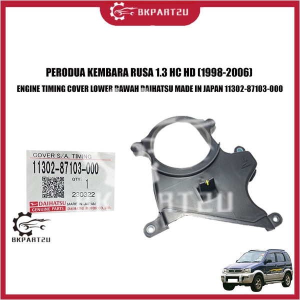 PERODUA KEMBARA RUSA 1.3 HC HD (1998-2006) TIMING COVER LOWER BAWAH DAIHATSU JAPAN 11302-87103-000