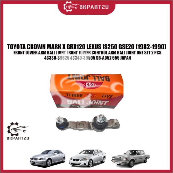 TOYOTA CROWN MARK X GRX120 LEXUS IS250 GSE20 (1982-1990) FRONT LOWER ARM BALL JOINT CONTROL ONE SET 2 PCS 43330-39625