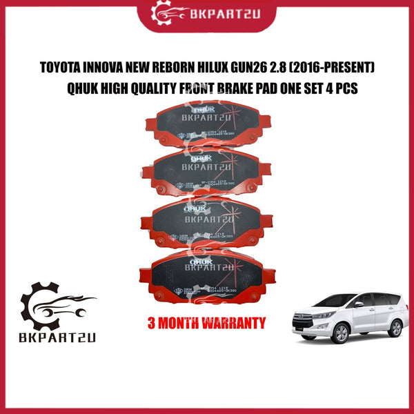 TOYOTA INNOVA NEW REBORN HILUX GUN26 2.8 (2016-PRESENT) FRONT BRAKE PAD MADE BY QHUK BP-2354-Q