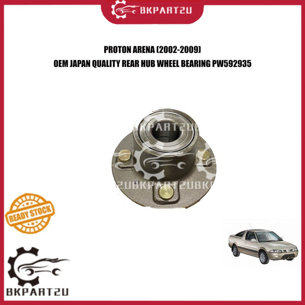 PROTON ARENA (2002-2009) REAR HUB WHEEL BEARING PW592935 MADE BY OEM JAPAN QUALITY