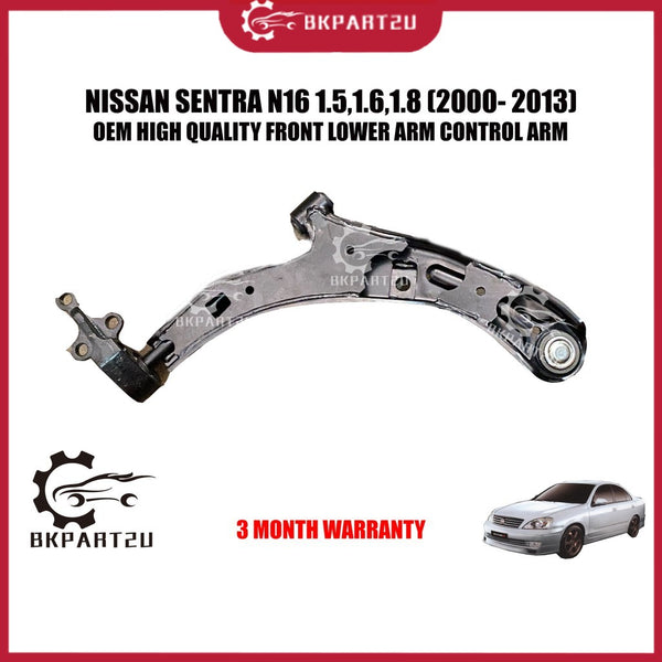 NISSAN SENTRA N16 1.5,1.6,1.8 (2000- 2013) FRONT LOWER ARM CONTROL ARM MADE BY OEM 3 MONTH WARRANTY