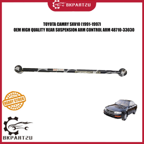 TOYOTA CAMRY SXV10 2.2 (1991-1997) REAR SUSPENSION ARM CONTROL ARM BELAKANG ARM MADE BY OEM THAILAND  48710-33030