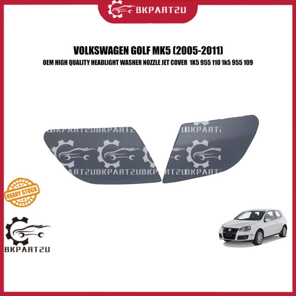 VOLKSWAGEN GOLF MK5 (2005-2011) HEADLIGHT WASHER NOZZLE JET CAP COVER MADE BY OEM  1K5 955 110 1k5 955 109
