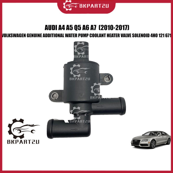 Audi A4 A5 Q5 A6 A7  (2010-2017) Additional Water Pump Coolant Heater Valve Solenoid 4H0 121 671
