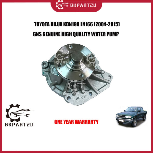 TOYOTA HILUX KDN190 LN166 (2004-2015) WATER PUMP WITH GASKET MADE BY GNS WP-T116-Y GWT-116A ONE YEAR WARRANTY