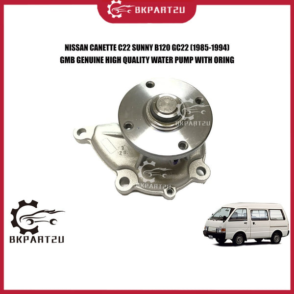 NISSAN CANETTE C22 SUNNY B120 GC22 (1985-1994) WATER PUMP MADE BY GMB WATER PUMP WITH ORING GWN-11A 21010-H7200