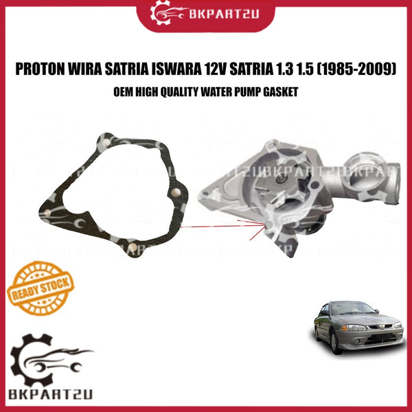 PROTON WIRA SATRIA ISWARA 12V SATRIA 1.3 1.5 4G13B 4G15B 1985-2009 WATER PUMP GASKET SAHAJE PER PCS