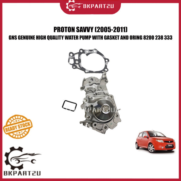 PROTON SAVVY 1200 BT2 D4F (2005-2011) WATER PUMP WITH GASKET AND ORING MADE BY GNS  8200 238 333 ONE YEAR WARRANTY