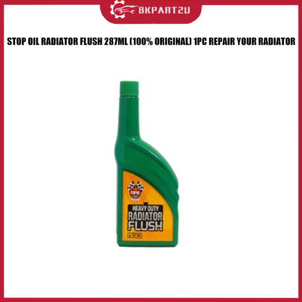STOP OIL RADIATOR FLUSH 287ML (100% ORIGINAL) 1PC REPAIR YOUR RADIATOR