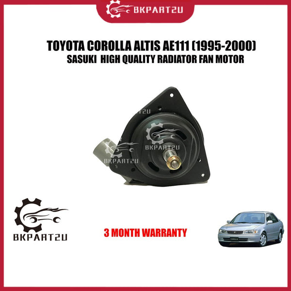 TOYOTA COROLLA ALTIS AE111 (1995-2000) FAN MOTOR MADE BY SASAUKI  HIGH QUALITY RADIATOR FAN MOTOR 3 MONTH WARRANTY