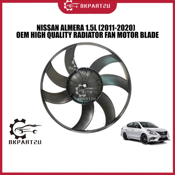 NISSAN ALMERA 1.5L N17 (2011-2020) RADIATOR FAN MOTOR BLADE KIPAS MOTOR MADE BY OEM FR-80002NAAT-1
