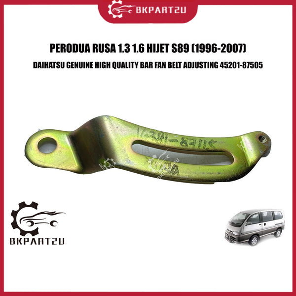 PERODUA RUSA 1.3 1.6 HIJET S89 (1996-2007) BAR FAN BELT ADJUSTING  MADE BY DAIHATSU 45201-87505