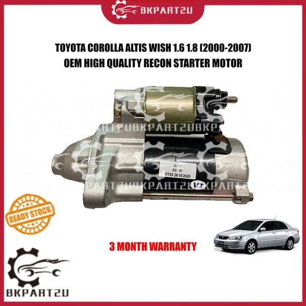 TOYOTA COROLLA ALTIS WISH 1.6 1.8 (2000-2007) STARTER MOTOR 9T HIGH SPEED 9TEETH MADE BY OEM RECON 3 MONTH WARRANTY