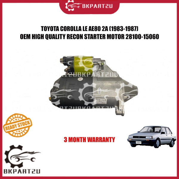 TOYOTA COROLLA LE AE80 2A (1983-1987) STARTER MOTOR 9T MADE BY OEM RECON 28100-15060 3 MONTH WARRANTY