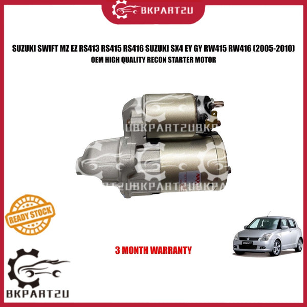 SUZUKI SWIFT MZ EZ RS413 RS415 RS416 SUZUKI SX4 EY GY RW415 RW416 (2005-2010) RECON STARTER MOTOR 3 MONTH WARRANTY