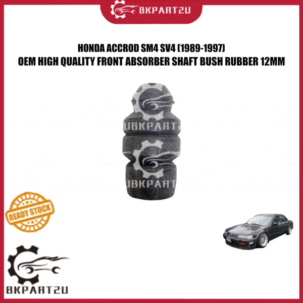 HONDA ACCROD SM4 SV4 (1989-1997) FRONT ABSORBER SHAFT BUSH RUBBER 12MM BUFFER CUSHION CENTER OEM MALAYSIA
