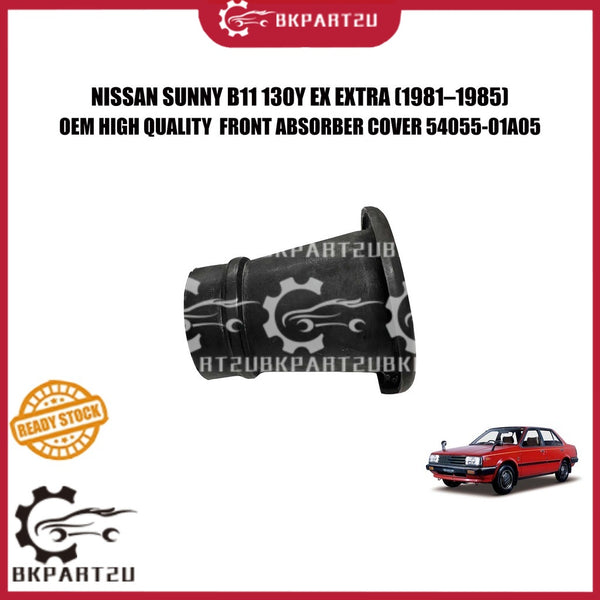 NISSAN SUNNY B11 130Y EX EXTRA (1981–1985) FRONT ABSORBER COVER BOOT BUSH SALONG ABSORBER DEPAN 54055-01A05
