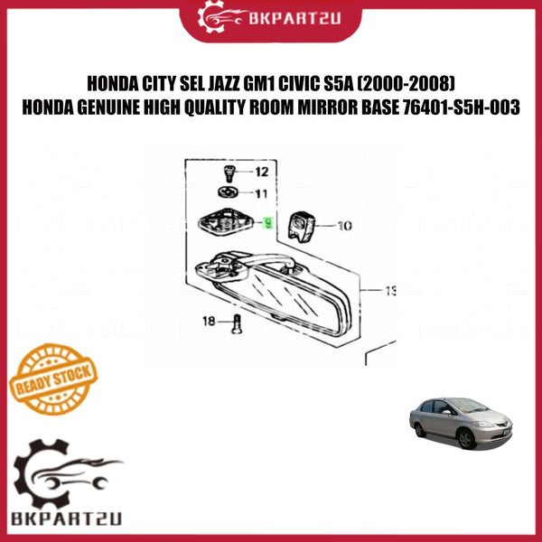 HONDA CITY SEL JAZZ GM1 CIVIC S5A (2000-2008) INTERIOR REAR VIEW ROOM MIRROR BASE 76401-S5H-003 HONDA GENUINE