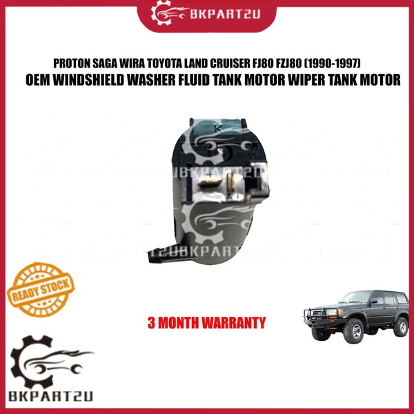PROTON SAGA WIRA TOYOTA LAND CRUISER FJ80 FZJ80 (1990-1997) WINDSHIELD WASHER FLUID TANK MOTOR WIPER TANK MOTOR