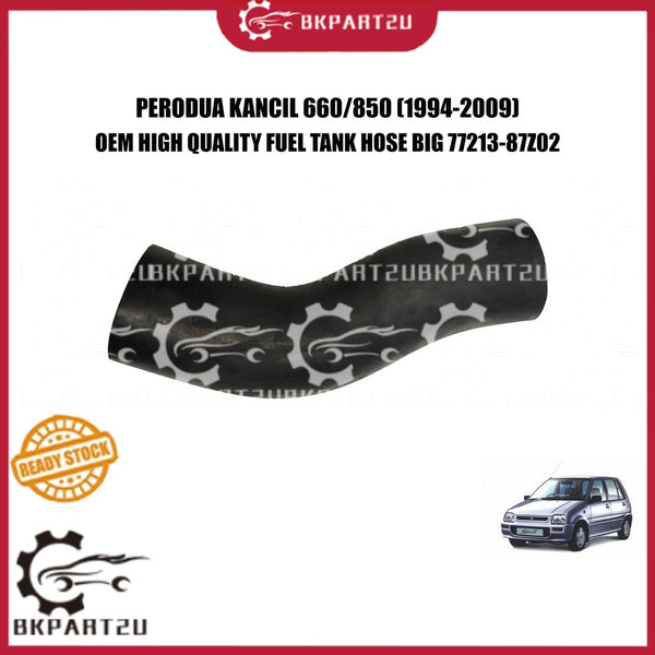 PERODUA KANCIL 660/850 (1994-2009) FUEL TANK HOSE BIG BESAR HOSE PIPE TANGKI MINYAK 77213-87Z02