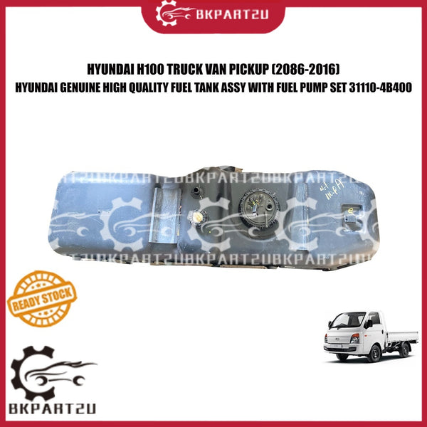 HYUNDAI H100 TRUCK VAN PICKUP (2086-2016) FUEL TANK ASSY WITH FUEL PUMP SET 31110-4B400 MADE BY HYUNDAI GENUINE