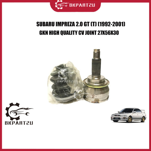 SUBARU IMPREZA 2.0 GT (T) (1992-2001)CV JOINT (DRIVE SHAFT HEAD) MADE BY GKN HIGH QUALITY C.V JOINT 301946 27X56X30