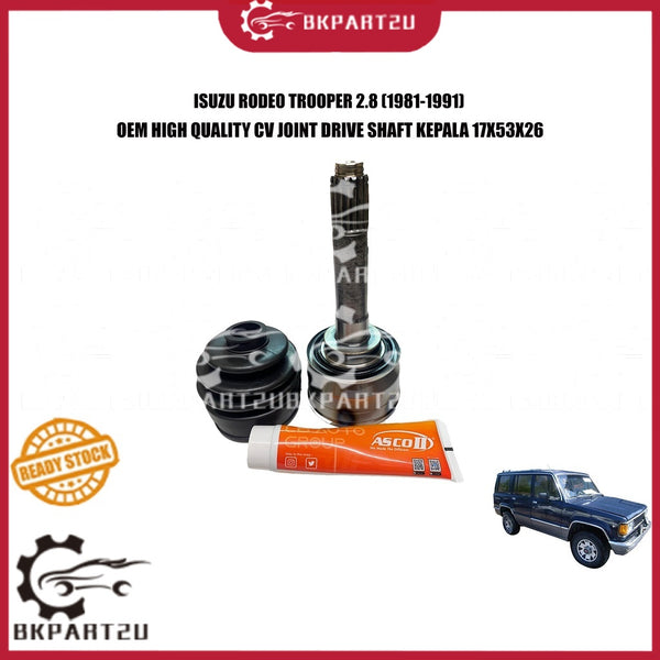 ISUZU RODEO TROOPER 2.8 (1981-1991) CV JOINT DRIVE SHAFT KEPALA KIRI KANAN 17X53X26 IZ-032-2H PRICE PER PCS