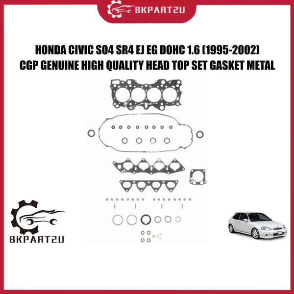 Honda Civic So4 Sr4 Ej Eg Dohc 1.6 (1995-2002)  Head Top Set Gasket Metal Topset Besi Made By CGP