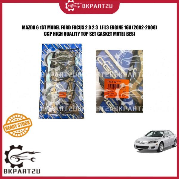 MAZDA 6 1ST MODEL FORD FOCUS 2.0 2.3  LF L3 ENGINE 16V (2002-2008) TOP SET GASKET MATEL MADE BY CGP ONE SET