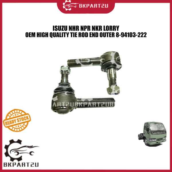 ISUZU NHR NPR NKR LORRY STEERING TIE ROD END OUTER 8-94103-222 MADE BY OEM PRICE PER SET 2 PCS