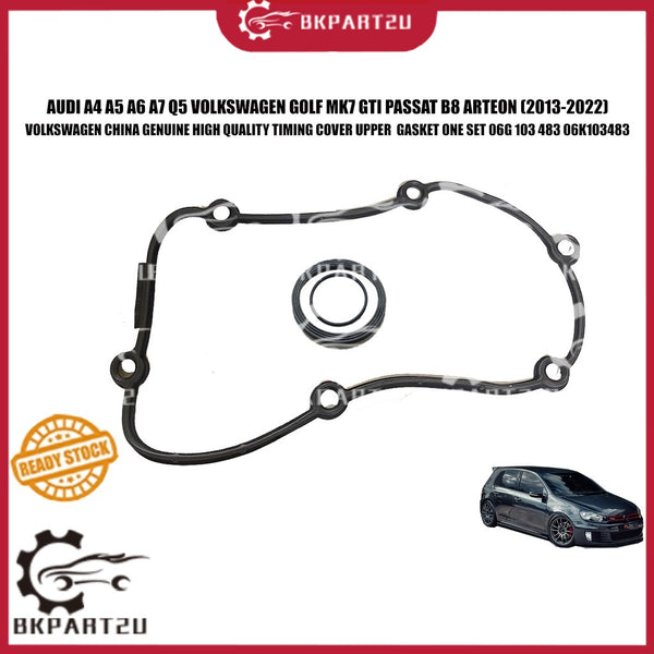AUDI A4 A5 A6 A7 Q5 VOLKSWAGEN GOLF MK7 GTI PASSAT B8 ARTEON TIMING COVER UPPER ORI GASKET ONE SET 06G 103 483 06K103483