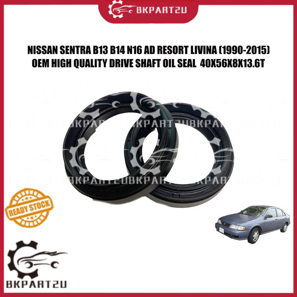 NISSAN SENTRA B13 B14 N16 AD RESORT LIVINA (1990-2015) DRIVE SHAFT OIL SEAL 40X56X8X13.6T PER PCS