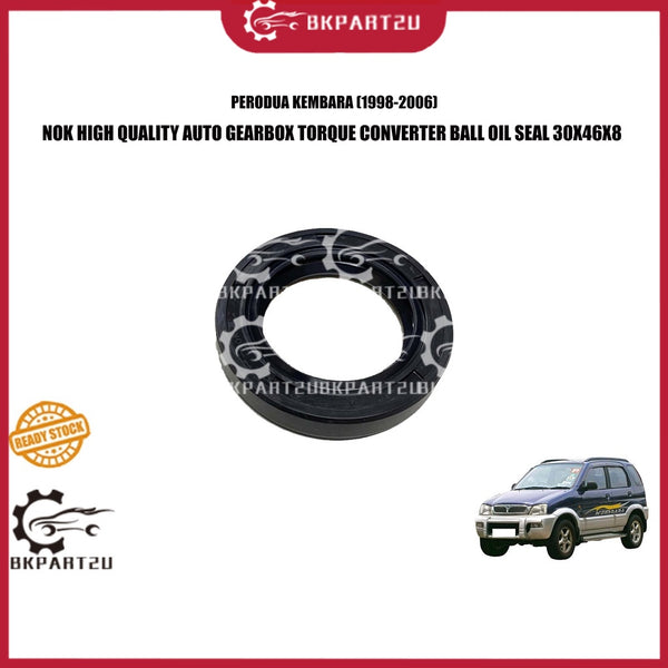 PERODUA KEMBARA (1998-2006) AUTO GEARBOX TORQUE CONVERTER BALL OIL SEAL AUTO BOX 30X46X8