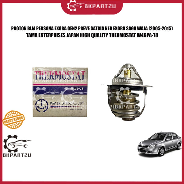 PROTON BLM PERSONA EXORA GEN2 PREVE SATRIA NEO EXORA SAGA WAJA (2005-2015) THERMOSTAT W46PA-78 TAMA ENTERPRISES JAPAN