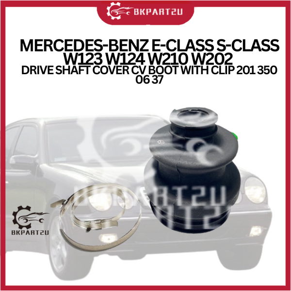 MERCEDES-BENZ E-CLASS S-CLASS W123 W124 W210 W202 DRIVE SHAFT COVER CV BOOT WITH CLIP 201 350 06 37