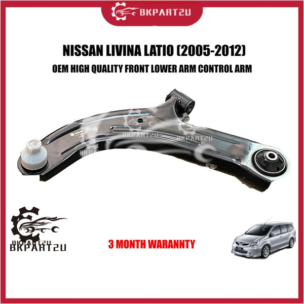 NISSAN LIVINA LATIO SYLPHY (2005-2012) FRONT LOWER ARM CONTROL ARM MADE BY OEM 3 MONTH WARRANTY