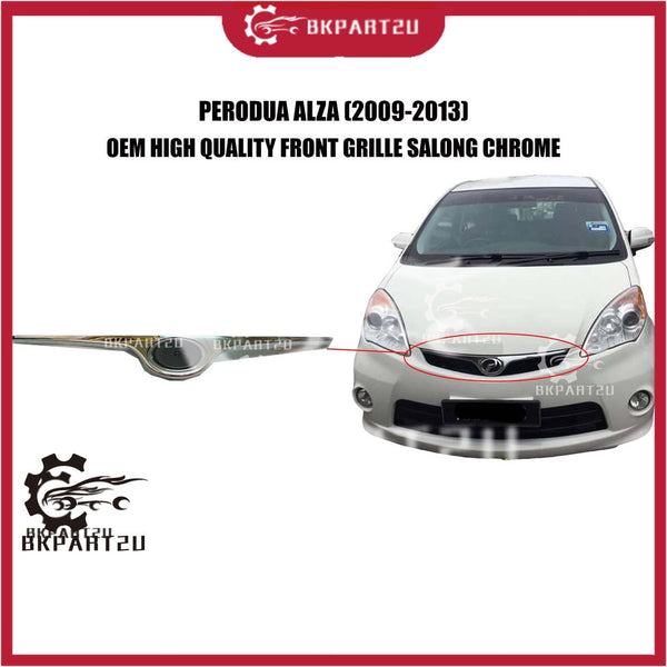PERODUA ALZA 1ST MODEL (2009-2013) FRONT GRILLE SARONG CHROME DEPAN  MADE BY OEM
