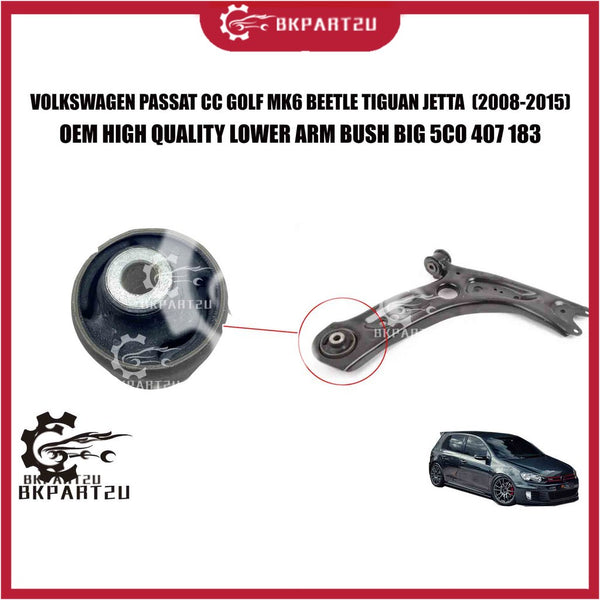 VOLKSWAGEN PASSAT CC GOLF MK6 BEETLE TIGUAN JETTA  (2008-2015) FRONT LOWER ARM BUSH BIG 5C0 407 183