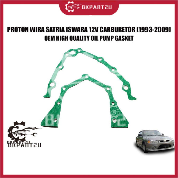 PROTON WIRA SATRIA ISWARA 12V 1.3 1.5 (1993-2009) OIL PUMP GASKET TIMING COVER GASKET OEM SET 2 PCS