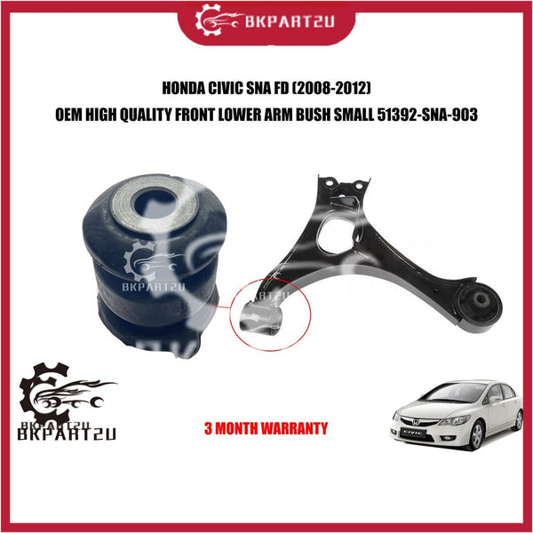 HONDA CIVIC SNA FD SNA 1.8 SNB 2.0 FD1 FD2(2008-2012) FRONT LOWER ARM BUSH SMALL MADE BY OEM PRICE PER PCS 51392-SNA-903