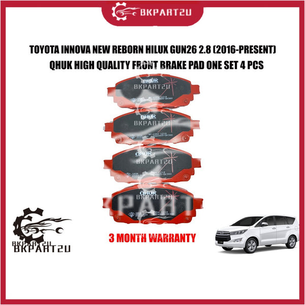 TOYOTA INNOVA NEW REBORN HILUX GUN26 2.8 (2016-PRESENT) FRONT BRAKE PAD MADE BY QHUK BP-2354-Q