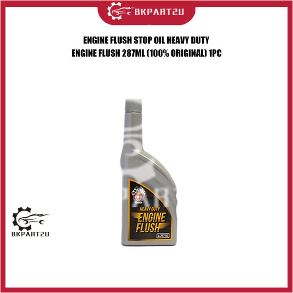 ENGINE FLUSH STOP OIL HEAVY DUTY ENGINE FLUSH 287ML (100% ORIGINAL) 1PC