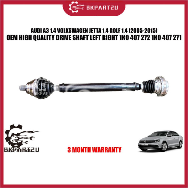 VOLKSWAGEN GOLF 1.4 JETTA 1.4 TSI  AUDI A3 1.4 (2005-2013) DRIVE SHAFT 1K0 407 272 1K0 407 271