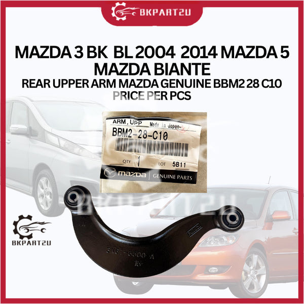 MAZDA 3 BK  BL 2004  2014 MAZDA 5 MAZDA BIANTE REAR UPPER ARM MAZDA GENUINE BBM2 28 C10 PRICE PER PCS