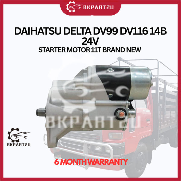 DAIHATSU DELTA DV99 DV116 14B 24V STARTER MOTOR 11T BRAND NEW  6 MONTH WARRANTY