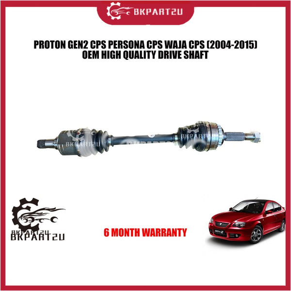 PROTON GEN2 CPS PERSONA CPS WAJA CPS (2004-2015) DRIVE SHAFT KIRI KANAN PANJANG LONG SHORT PENDEK 1 YEAR WARRANTY