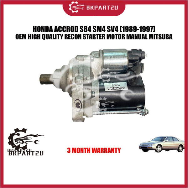 HONDA ACCROD S84 SM4 SV4 (1989-1997) STARTER MOTOR AUTO MANUAL 9T MITSUBA TYPE OEM RECON 3 MONTH WARRANTY