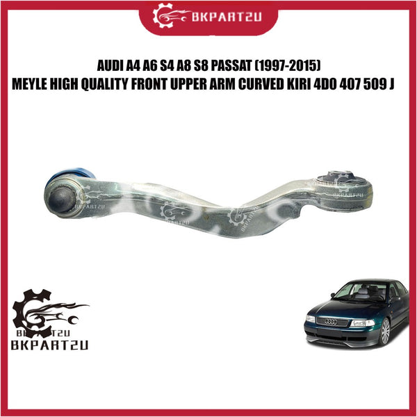 Audi A4 A6 S4 A8 S8 Passat (1997-2015) Front Upper Arm Curved Kiri Made By Meyle 4D0 407 509 J