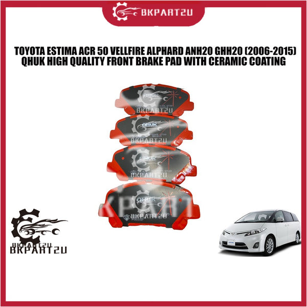 Toyota Estima Acr 50 Vellfire Alphard Anh20 Ghh20 (2006-2015) Front Brake Pad With Ceramic Depan Made By Qhuk 1 Set 4pcs